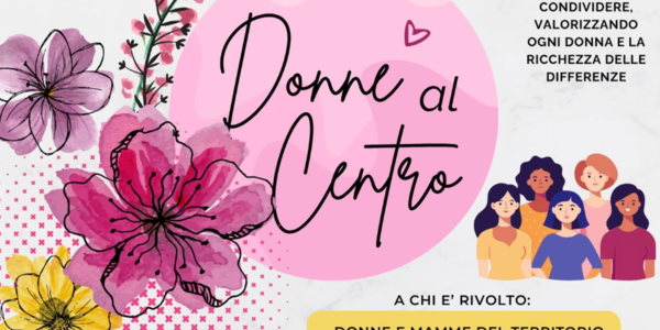 Immagine decorativa per il contenuto Donne al centro
