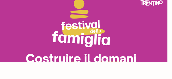 Immagine decorativa per il contenuto Il Festival della Famiglia di Trento si rinnova: focus su “Costruire il domani”