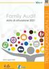 Immagine decorativa per il contenuto 3.31 Family Audit. Stato di attuazione 2021 Immagine decorativa per il contenuto 3.31 Family Audit. Stato di attuazione 2021