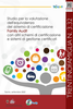 Immagine decorativa per il contenuto 3.32 Studio per la valutazione dell'equivalenza del sistema di certificazione Family Audit con altri schemi di certificazione e sistemi di gestione certificati Immagine decorativa per il contenuto 3.32 Studio per la valutazione dell'equivalenza del sistema di certificazione Family Audit con altri schemi di certificazione e sistemi di gestione certificati