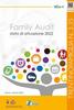 Immagine decorativa per il contenuto 3.35 Family Audit. Stato di attuazione 2022 Immagine decorativa per il contenuto 3.35 Family Audit. Stato di attuazione 2022