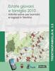 Immagine decorativa per il contenuto 3.5 Estate giovani e famiglia - anno 2010