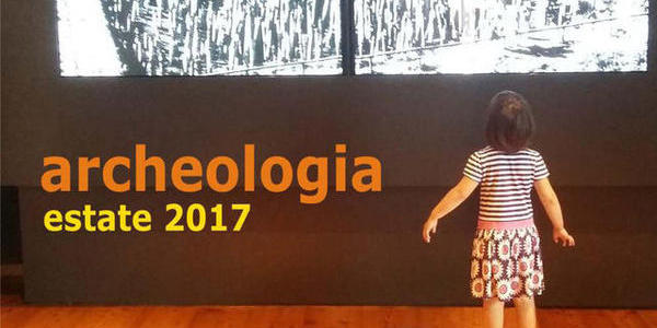 Immagine decorativa per il contenuto Archeologia Estate 2017
