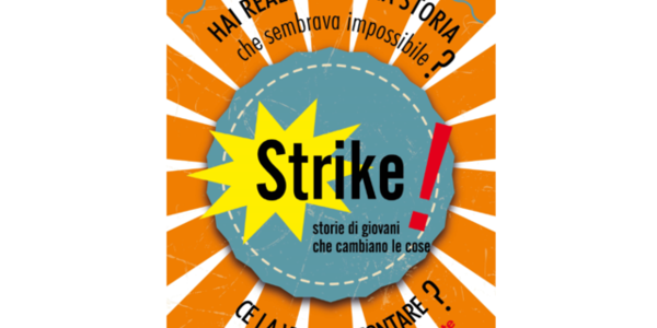 Immagine decorativa per il contenuto Lancio del bando Strike! Storie di giovani che cambiano le cose