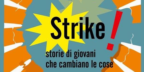 Immagine decorativa per il contenuto Strike: per candidarsi c’è tempo fino a lunedì 31 luglio 